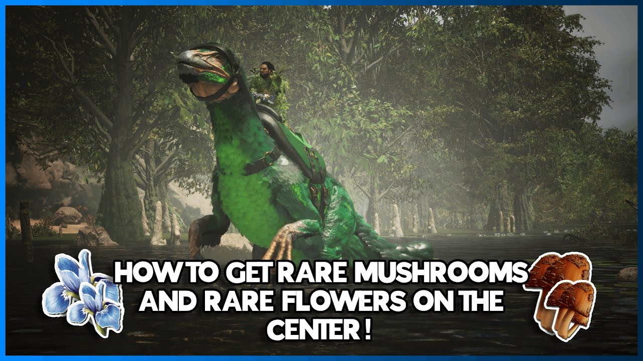 How to get rare mushrooms and rare flowers on the center {Ark Survival