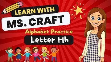 Learn with Ms. Craft • Alphabet Practice • Hh