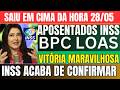 🔴SAIU HOJE! BPC/LOAS APOSENTADOS E PENSIONISTAS VITÓRIA MARAVILHOSA CHEGA 28/05