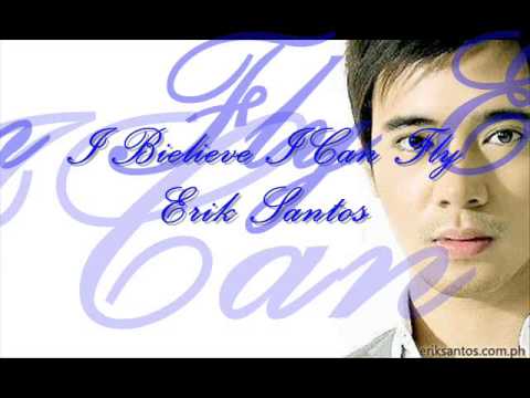 I Believe I Can Fly - Erik Santos