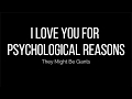 They Might Be Giants - I Love You for Psychological Reasons (Lyrics)