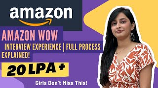 Amazon WoW Interview Experience 2025 | Internship + Full-Time Roles | Step-by-Step Process & Tips