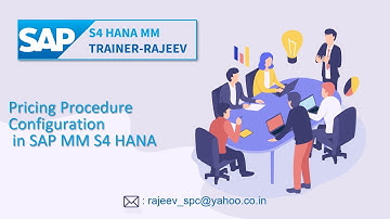 SAP MM - Pricing Procedure Configuration in SAP MM S4 HANA