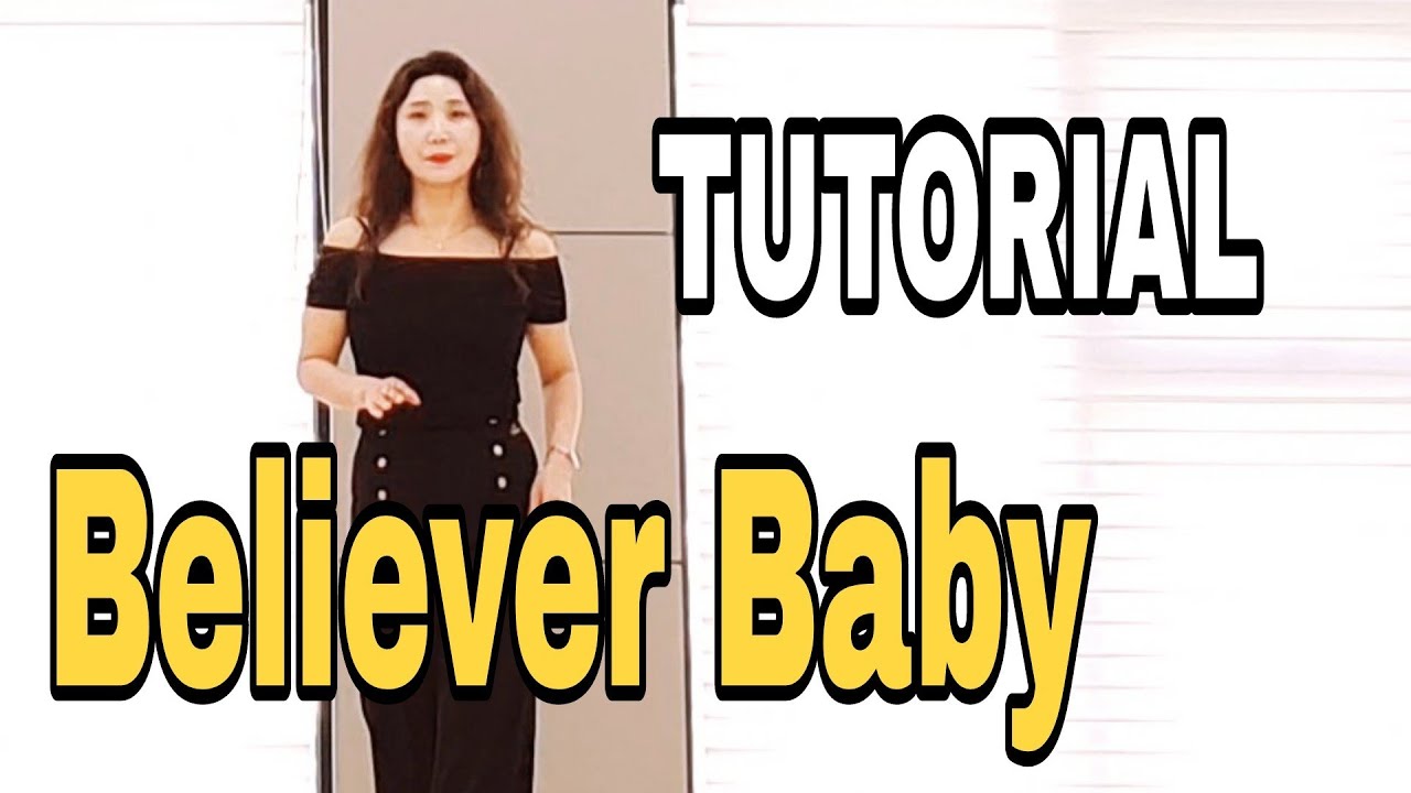 Believer Baby Line Dance⭐|TUTORIAL 스텝설명|라인댄스