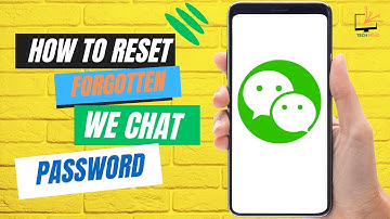 How to Reset Forgotten WeChat Password