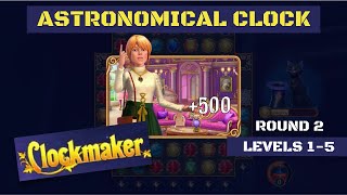 How to play Clockmaker Astronomical Clock round 2 levels 1-5