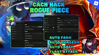 Cách Hack Rogue Piece - Với Script OMG Hub Siêu Xịn Cày LV Max Easy !!!