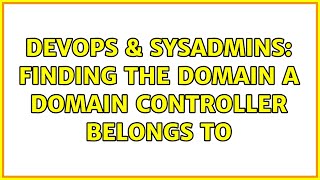 Celebrity DevOps & SysAdmins: Finding the domain a domain controller belongs to (2 Solutions!!) Profile