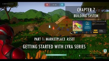 Getting Started with Lyra: Chapter 7 - Building System Part 1