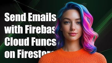 How to Send Emails with Firebase Cloud Functions on Firestore Document Write