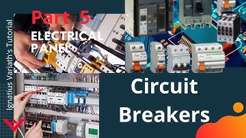Know about Electrical Panel - Part 5 | Circuit Breakers - Explained.