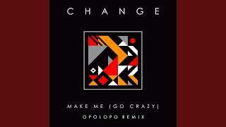 Make Me (Go Crazy)