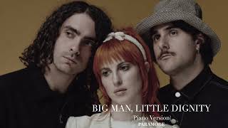 Big Man, Little Dignity (Piano Version) ~ Paramore ~ by Sam Yung