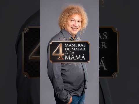 Una incógnita que debes resolver en el Teatro con Primo Rojas y ‘Cuatro maneras de m4t4r a la mamá’