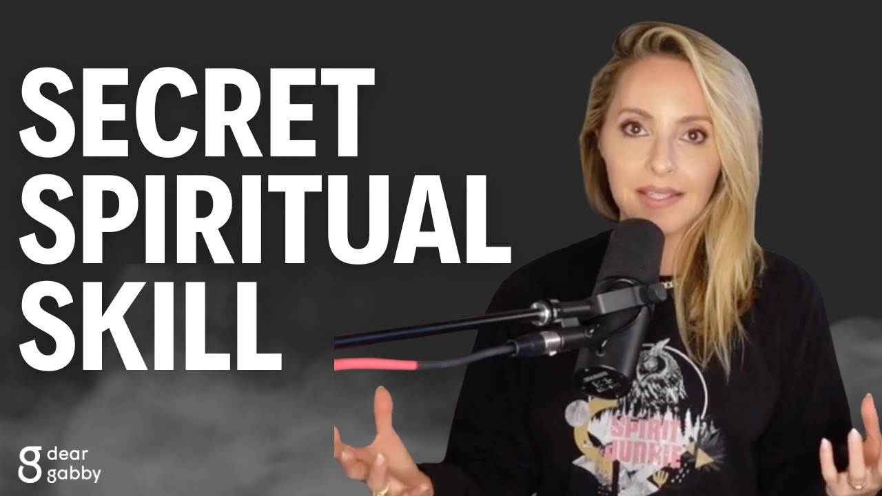 A Secret Spiritual Skill I Gabrielle Bernstein - YouTube
