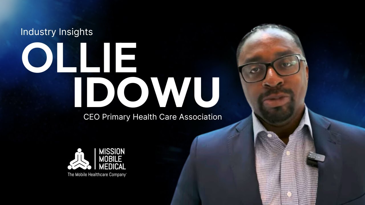 Ollie Idowu Industry Insights | Mission Mobile Medical