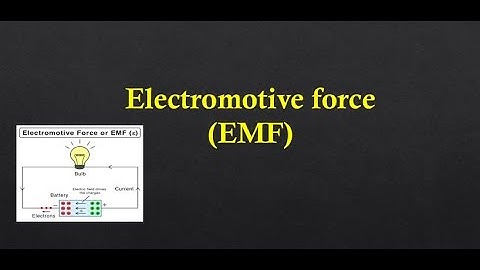 EMF and Electromotive force || How EMF work || What is electromotive force or EMF