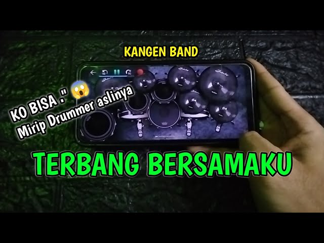 GILAKK!!! SKILL MAIN DRUM ANDROID‼️ TERBANG BERSAMAKU ~ KANGEN BAND | REAL DRUM COVER class=