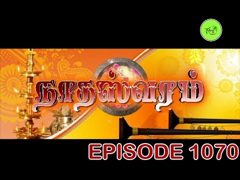 Nathaswaram|Tamil Serial|Episode 1070