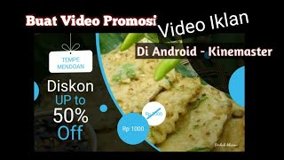 Tutorial Membuat iklan video pendek di kinemaster pro