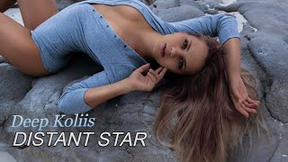 Deep Koliis - Distant Star  (Music Video)
