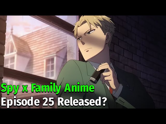 Spy X Family Episode 25 Release Date And Time