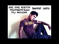 Se me esta acabando tu amor - Daniel Soto Oficial Nuevo Reggaeton Romantico 2012