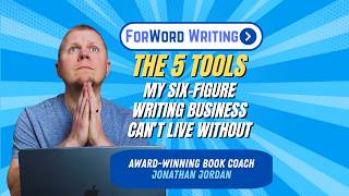The 5 Tools My Six-Figure Writing Business Can't Live Without