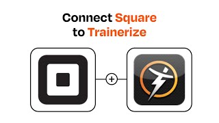 How to connect Square to Trainerize - Easy Integration