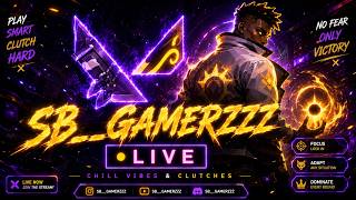 💀🎮 | 🤡🎯 LIVE |💀 Teamwork Not Found|🔫#valorant SB__GAMERZZZ is Live!!!! | #valorantindia