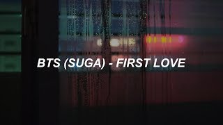 BTS (방탄소년단) SUGA 'FIRST LOVE' Easy Lyrics