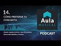 Cómo preparar tu concierto