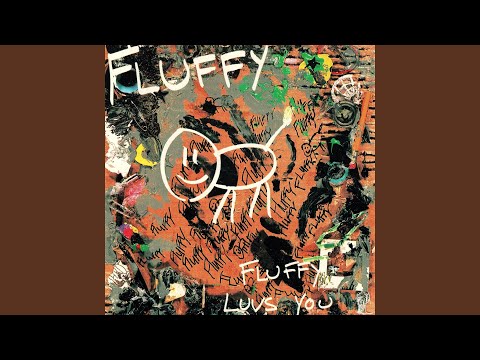 Fluffy (2) — My Proofrock