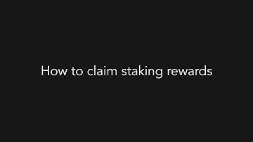 How to claim staking rewards