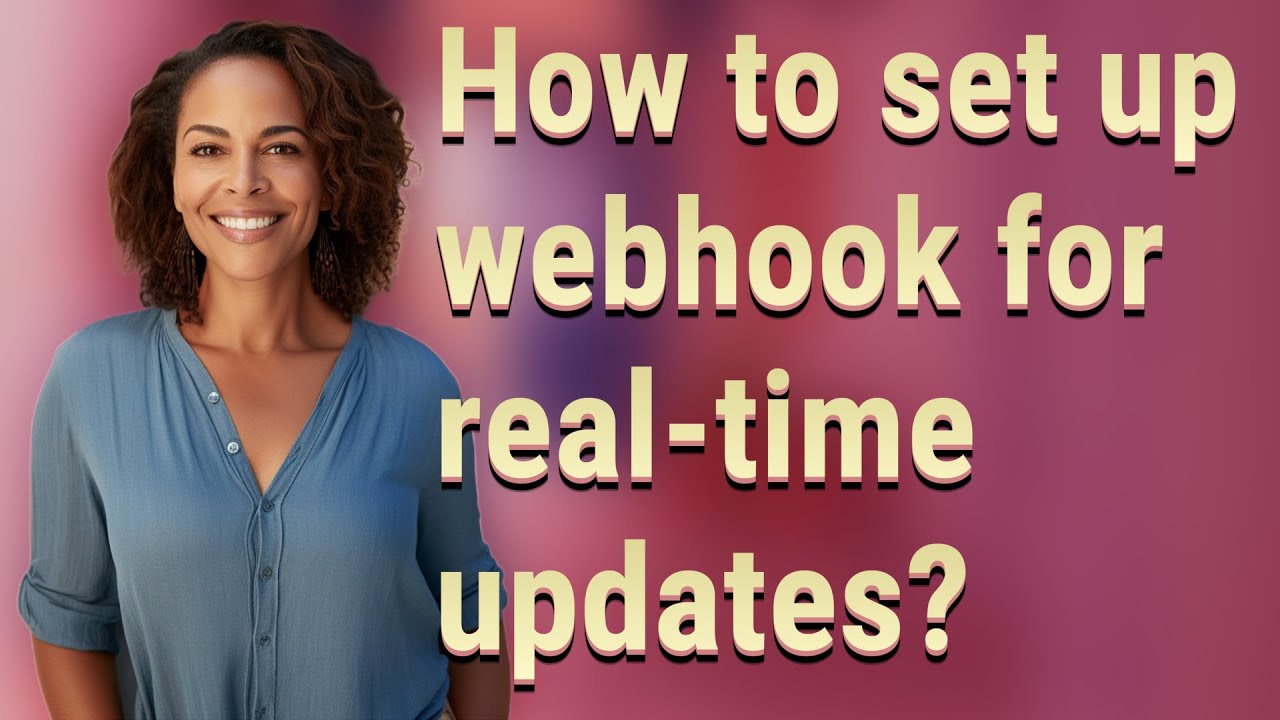 How to set up webhook for real-time updates? - YouTube