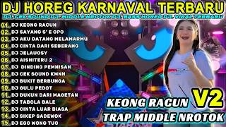 DJ KEONG RACUN - FULL BASS MIDDLE TRAP Full Album Terbaru Viral Karnaval 2026! FALMIK