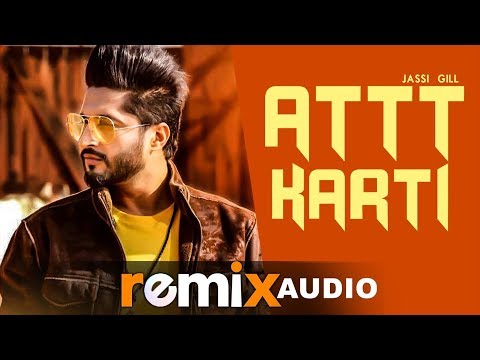 Attt Karti (Audio Remix) | Jassie Gill & Ginni Kapoor | Latest Punjabi Songs 2019 | Speed Records