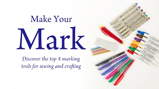 Make Your Mark: Discover the Top 4 Marking Tools for Sewing and Crafting