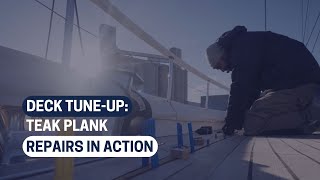Upperdeck Tune-up: Teak Plank Repair in Action | ptw Shipyard