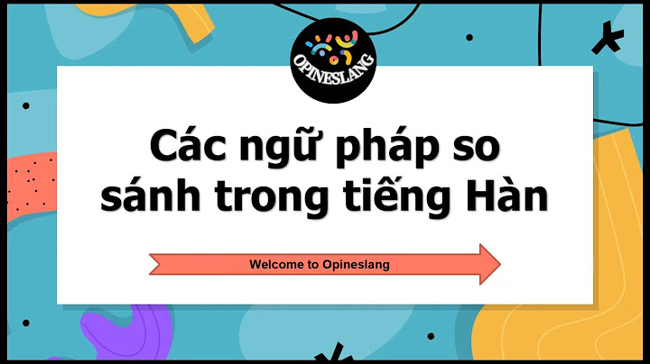 Công thức so sánh trong tiếng hàn năm 2024