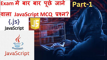 Top most Important Javascript MCQ questions for exam based (part -1)