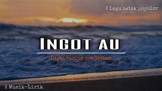 Ingot au - cipt: Parlin panjaitan ||(Musik-lirik🎵) || Cover: Juki Batak🔥 (Part 13)