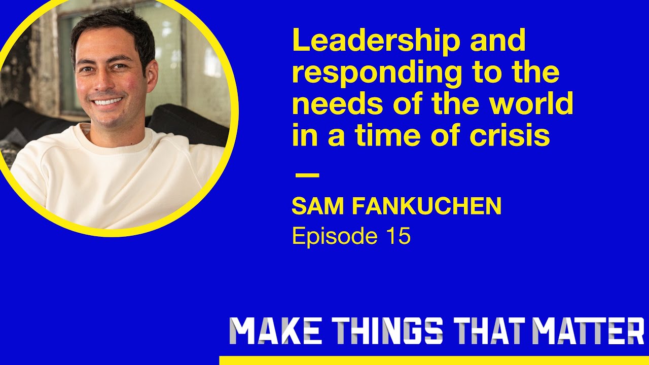 Sam Fankuchen: Leadership in a time of crisis