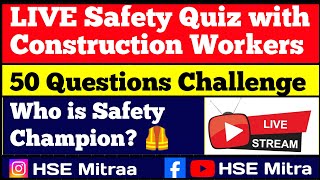 LIVE Safety Quiz with Construction Workers 🔥 50 Questions Challenge | Who is Safety Champion? 🦺
