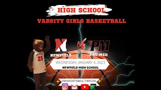 1/4/23 Newfield vs Pat-Med -Varsity Girls Basketball-