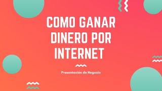 Cómo ganar dinero por internet