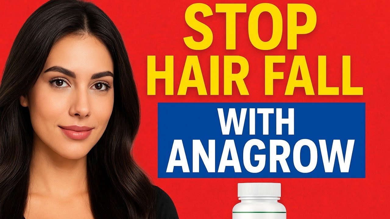 Anagrow Capsule | Hair Growth, Benefits, Side Effects & Complete Review 