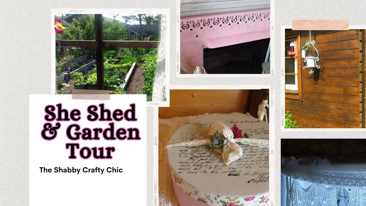 SHE SHED & GARDEN~INSPIRATION SHABBY CHIC SHE SHED & GARDEN CITY TOUR