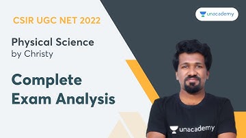 Complete Exam Analysis | Physical Science | Christy | Unacademy CSIR UGC NET