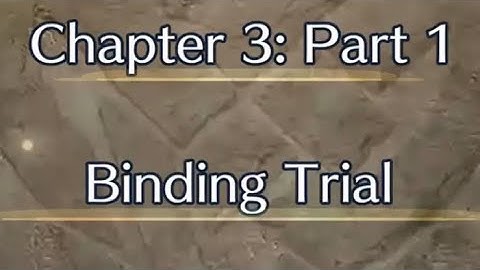 Fire Emblem Heroes-Book I Chapter 3 [World of Binding]: All Parts